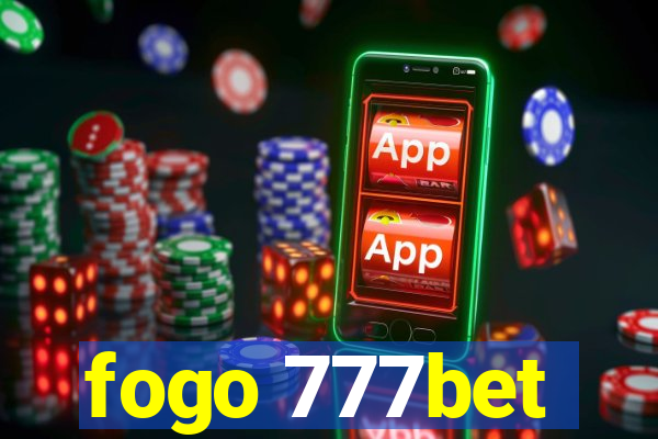 fogo 777bet